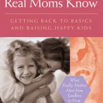 12 Simple Secrets Real Moms